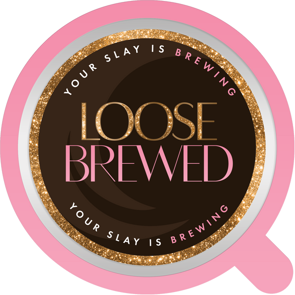 Loose Brewed